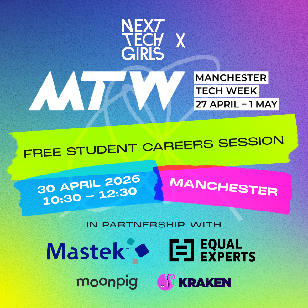 Next Tech Girls Manchester Tech Week 2026 Student Careers Session Advert